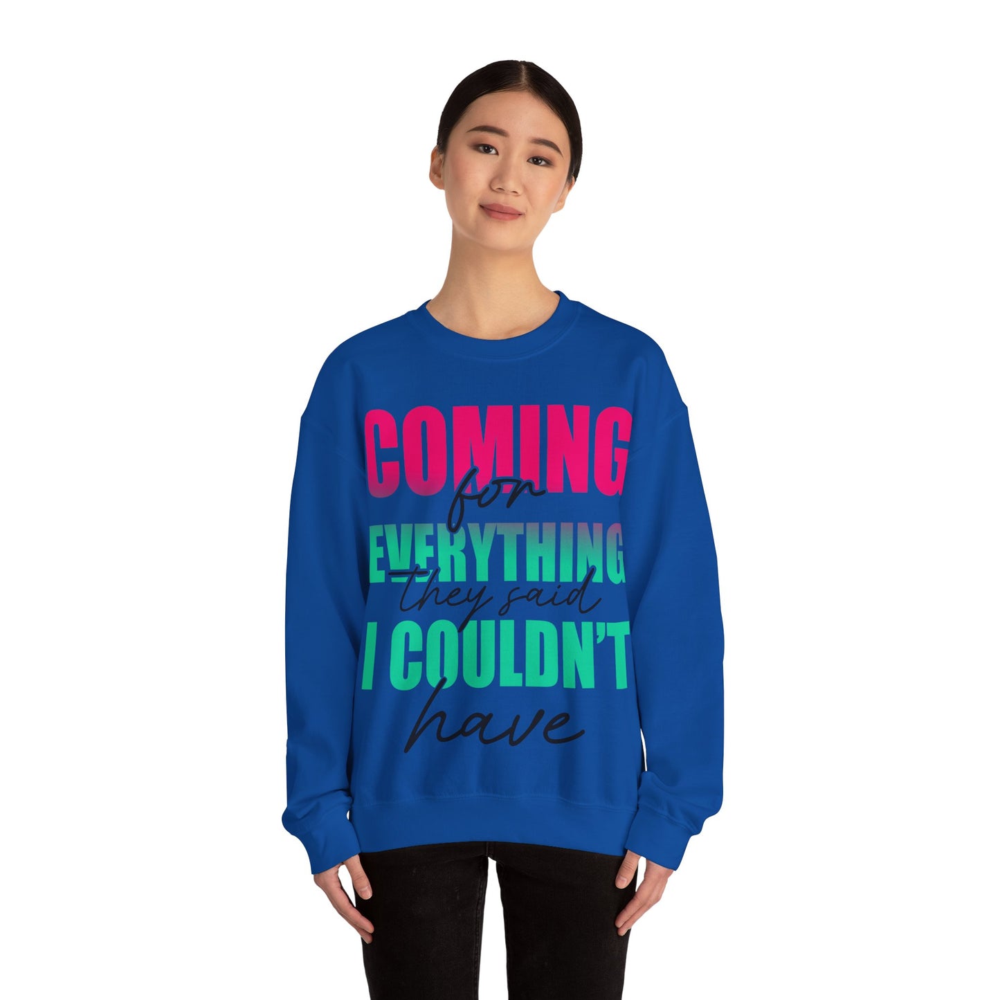 Coming for Everything Unisex Heavy Blend™ Crewneck Sweatshirt