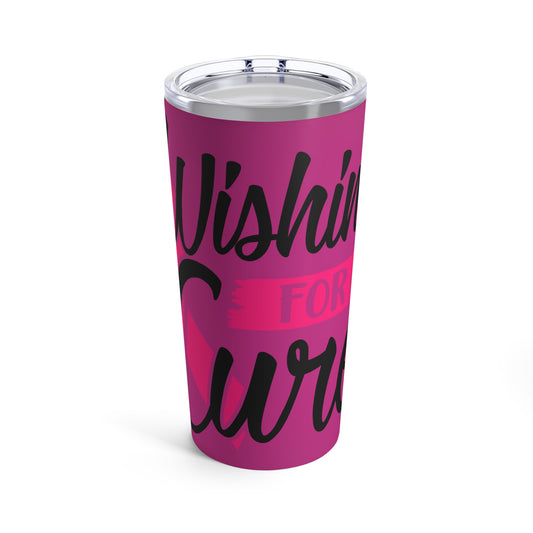 "Wishing for a Cure" Breast Cancer Awareness Tumbler – 20oz Stainless Steel Tumbler