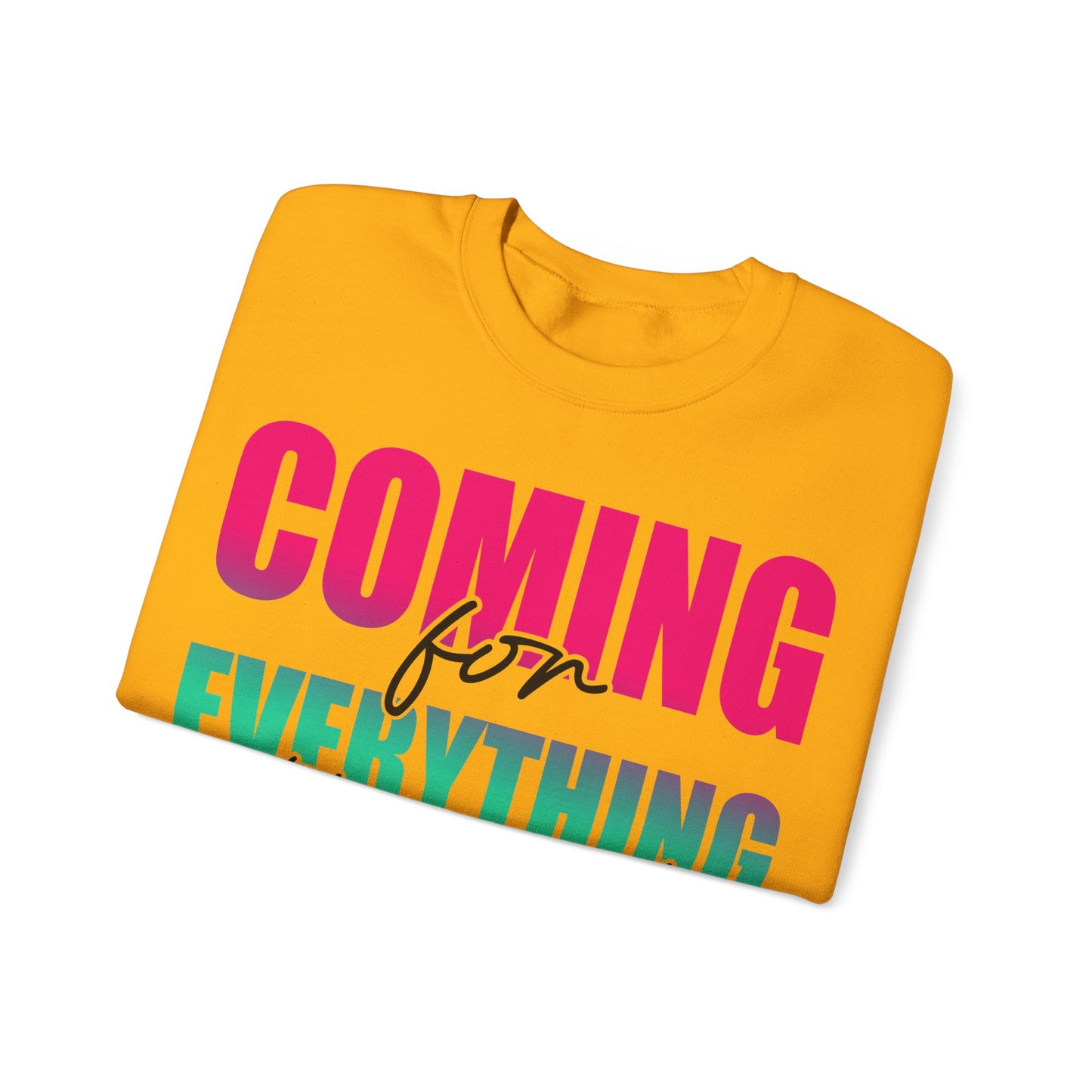 Coming for Everything Unisex Heavy Blend™ Crewneck Sweatshirt