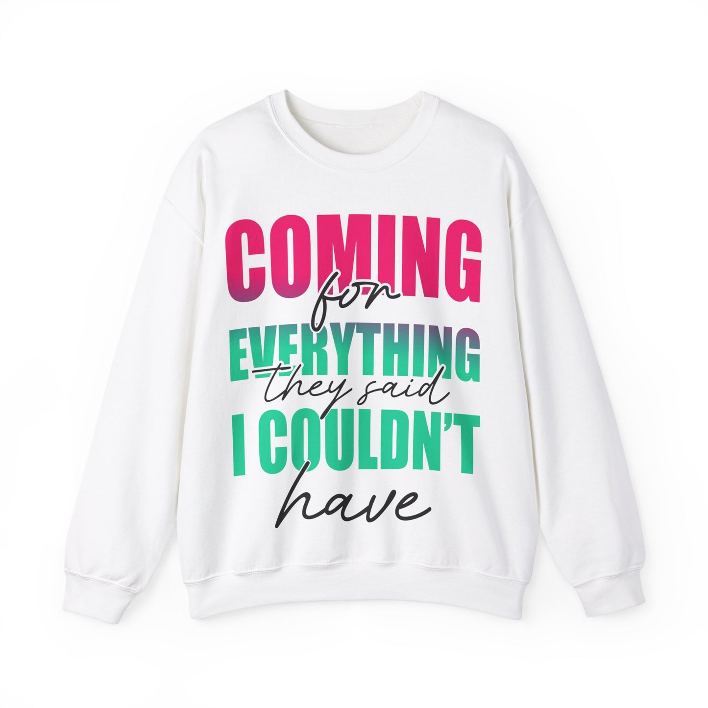 Coming for Everything Unisex Heavy Blend™ Crewneck Sweatshirt