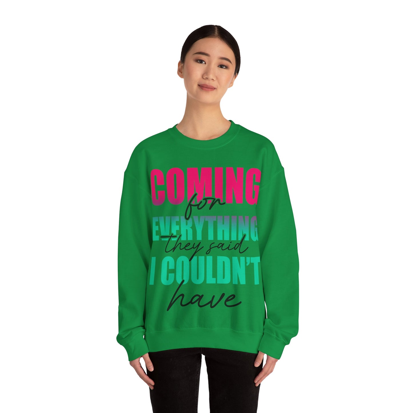 Coming for Everything Unisex Heavy Blend™ Crewneck Sweatshirt