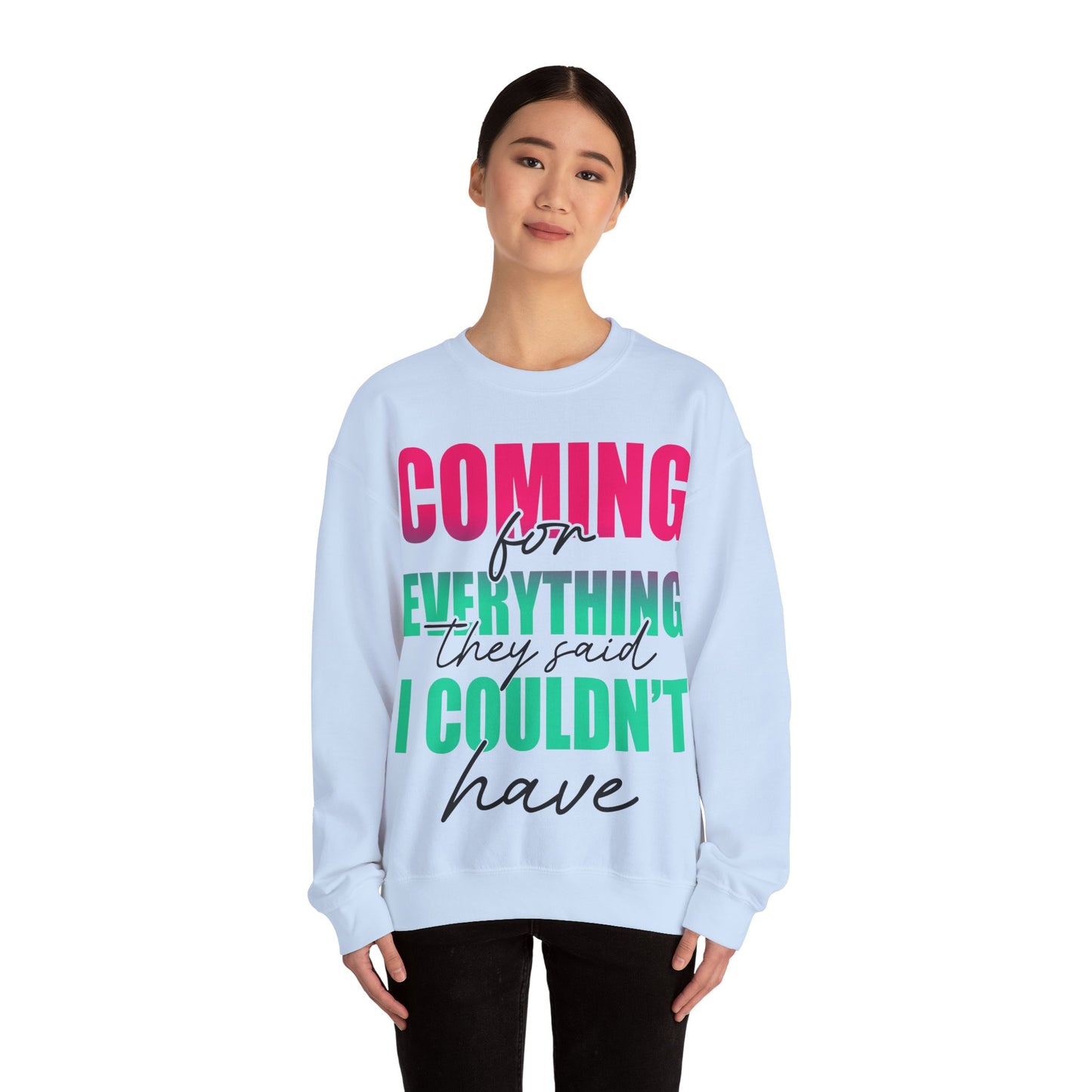 Coming for Everything Unisex Heavy Blend™ Crewneck Sweatshirt