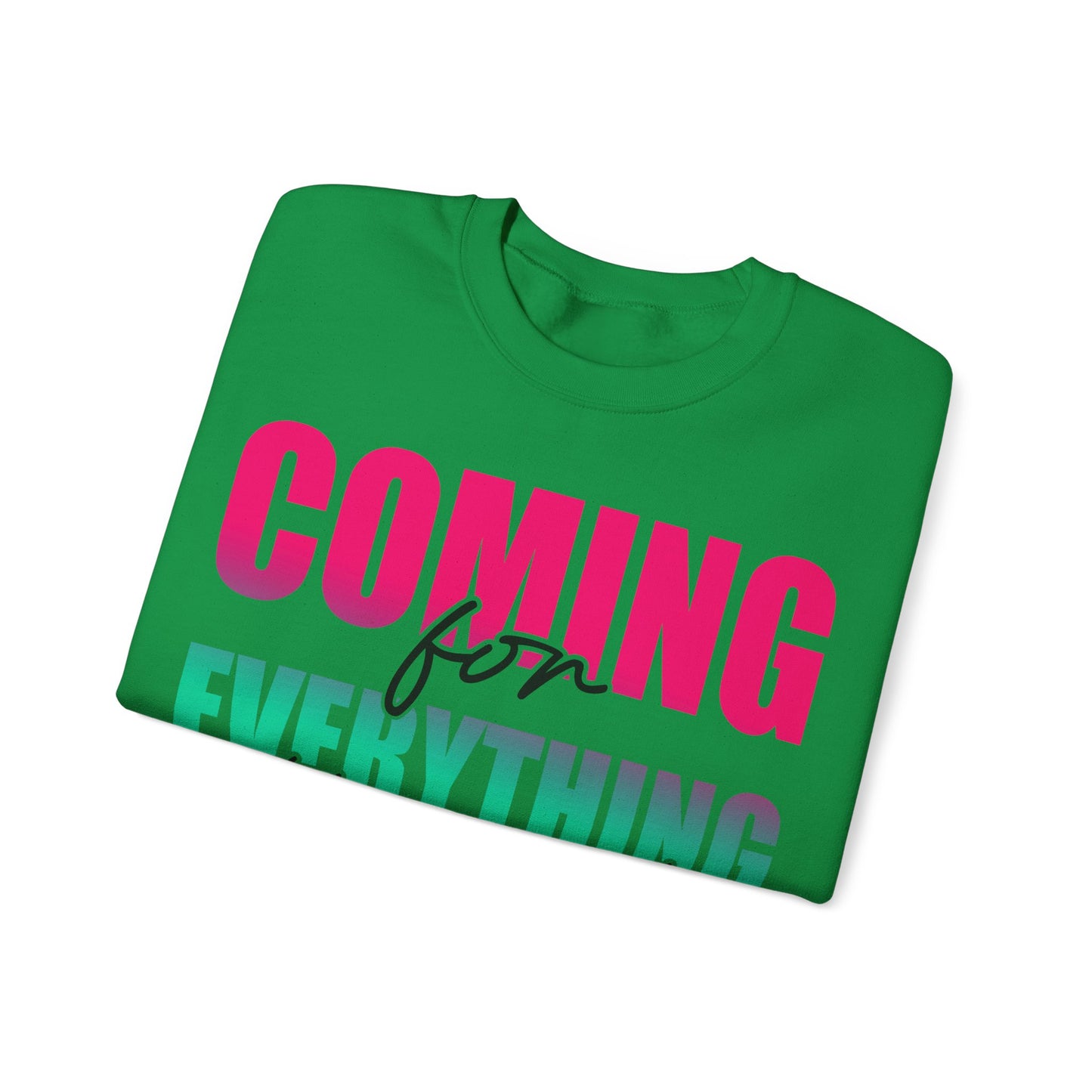 Coming for Everything Unisex Heavy Blend™ Crewneck Sweatshirt