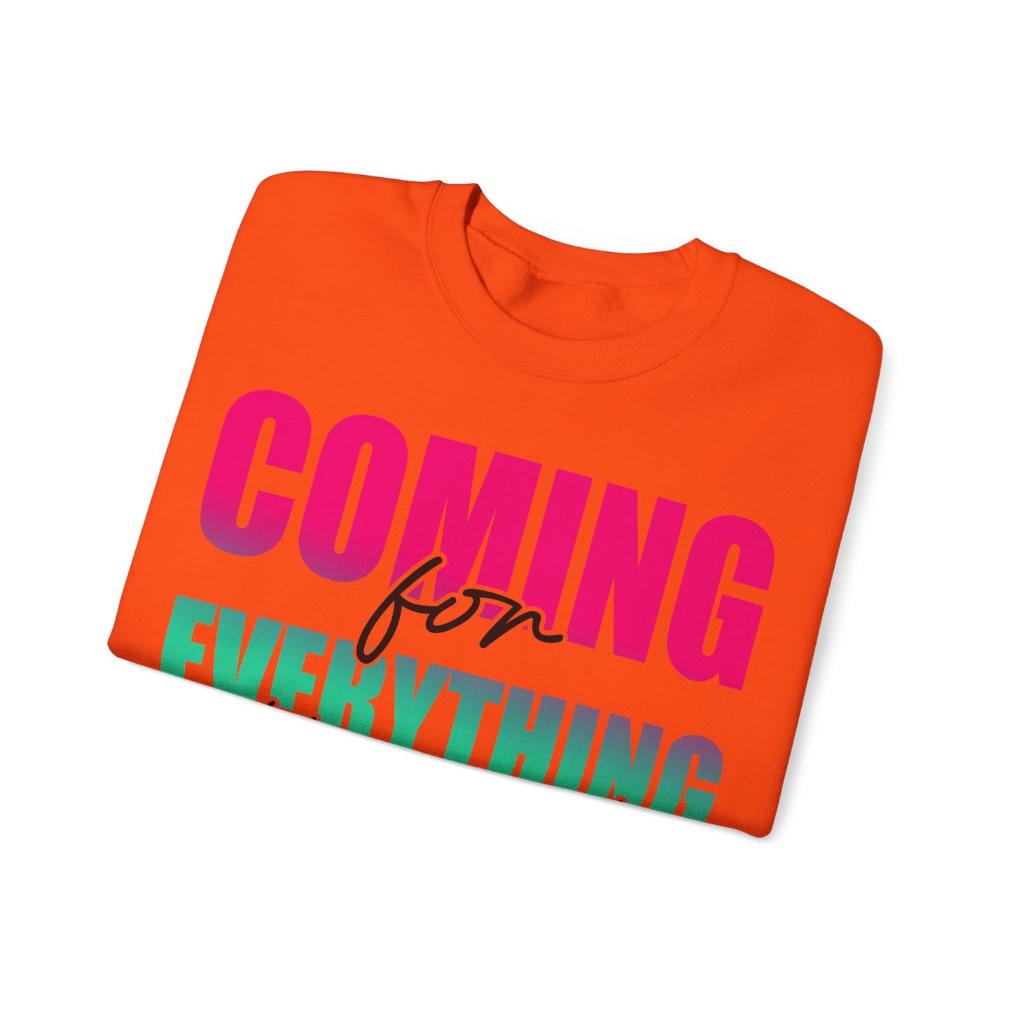 Coming for Everything Unisex Heavy Blend™ Crewneck Sweatshirt