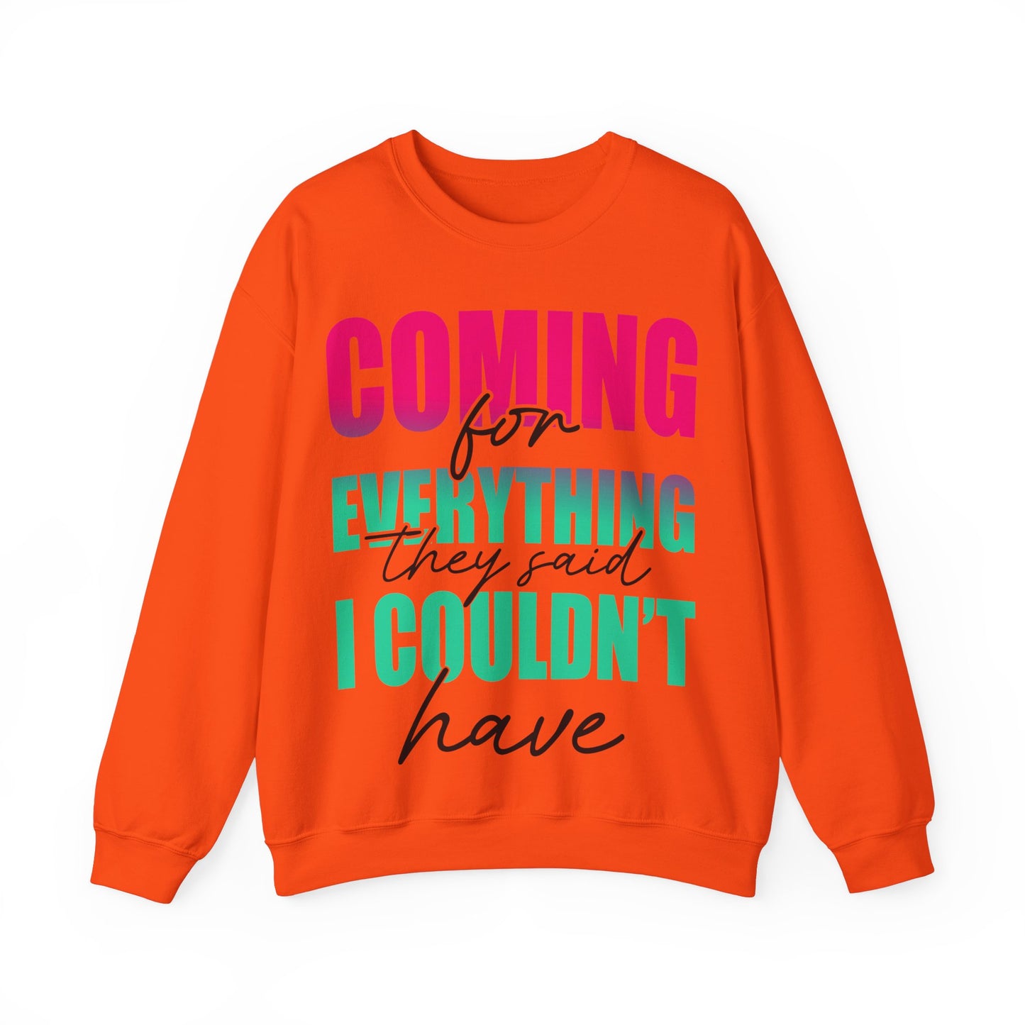 Coming for Everything Unisex Heavy Blend™ Crewneck Sweatshirt