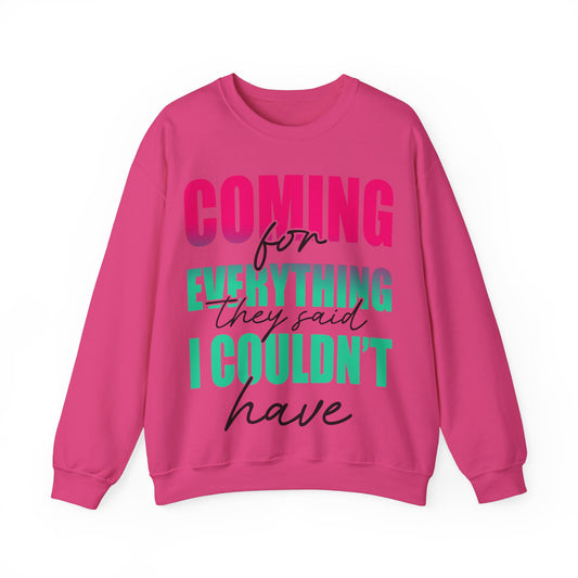 Coming for Everything Unisex Heavy Blend™ Crewneck Sweatshirt