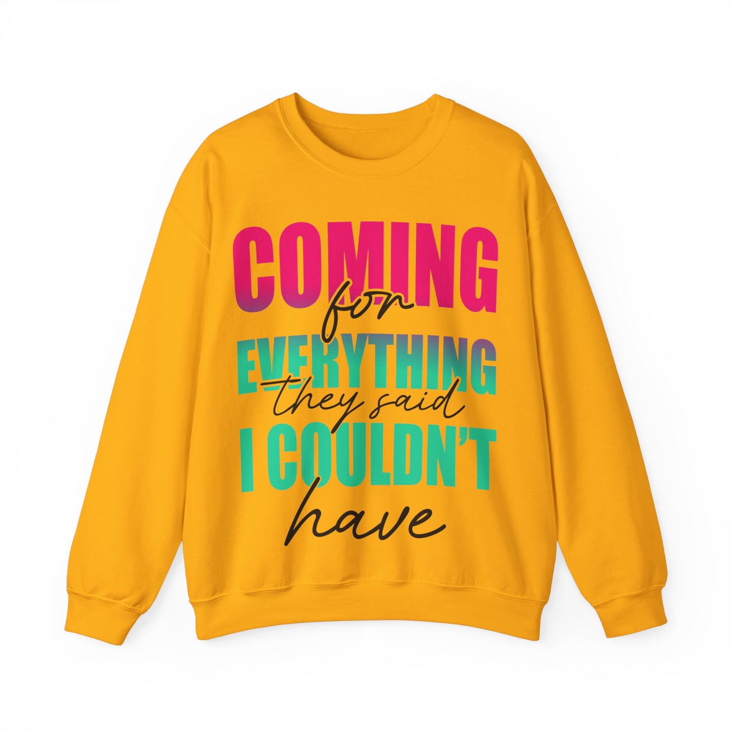 Coming for Everything Unisex Heavy Blend™ Crewneck Sweatshirt